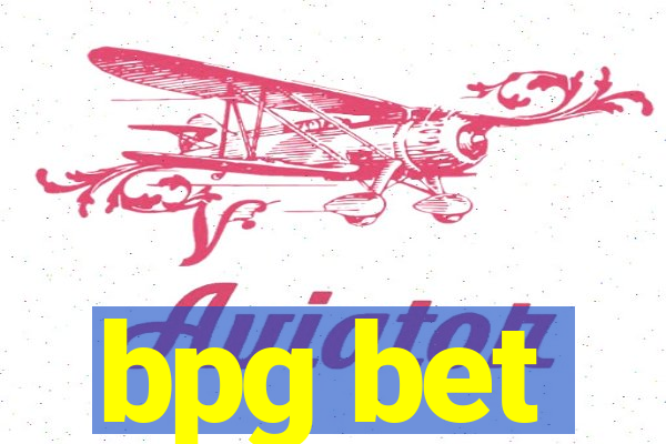 bpg bet